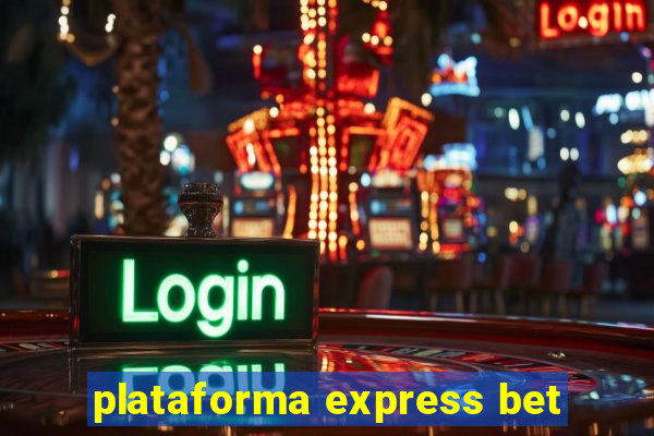 plataforma express bet